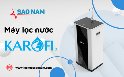 Máy lọc nước RO Karofi – Lựa chọn hoàn hảo cho gia đình bạn